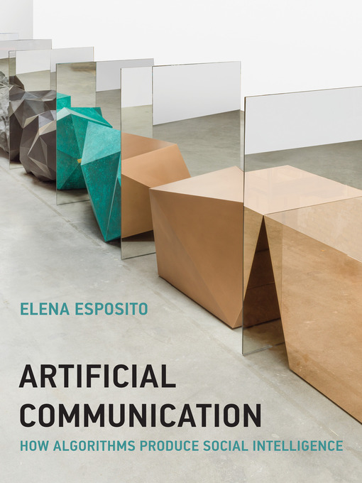 Title details for Artificial Communication by Elena Esposito - Available